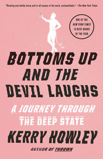 Bottoms Up and the Devil Laughs - A Journey Through the Deep State