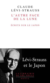 L'Autre Face de la lune. Ecrits sur le Japon - Ecrits sur le Japon