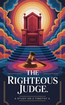 The Righteous Judge - Bible Study Guides, #9