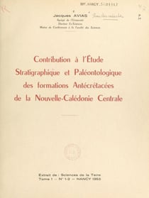 Contribution à l'étude stratigraphique et paléontologique des formations antécrétacées de la Nouvelle-Calédonie centrale
