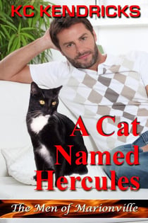 A Cat Named Hercules - The Men of Marionville, #5