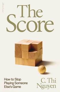 The Score - How to Stop Playing Someone Else’s Game