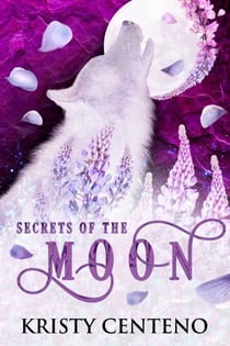 Secrets of the Moon - Chronicles of the Lost Child, #1