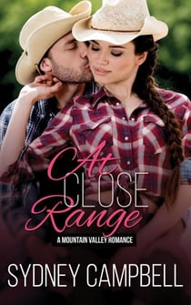At Close Range - Mountain Valley Romance, #7