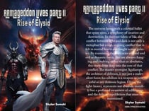 Armageddon Lives: Part II The Rise of Elysia - Armageddon Lives