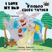 I Love My Dad (English Ukrainian Bilingual Book) - English Ukrainian Bilingual Collection