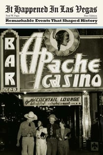 It Happened in Las Vegas - Remarkable Events that Shaped History