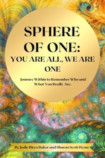 Sphere of One: You are All, We are One - Sphere of One, #1