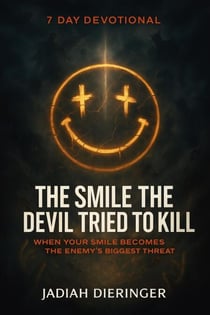 The Smile the Devil Tried to Kill