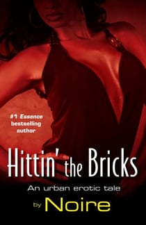 Hittin' the Bricks - An Urban Erotic Tale