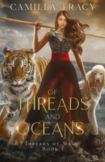 Of Threads and Oceans - Threads of Magic, #1