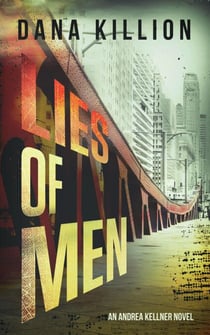 Lies of Men - Andrea Kellner Mystery, #3
