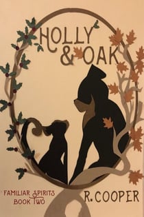 Holly and Oak - Familiar Spirits, #2
