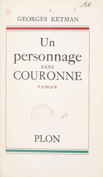 Un personnage sans couronne