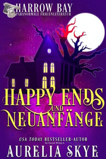 Happy Ends Und Neuanfängen - Harrow Bucht Serie, #12