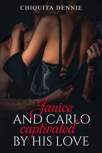 Janice and Carlo Captivated By His Love - Struck In Love