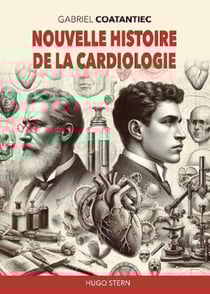 Nouvelle Histoire de la cardiologie