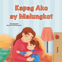 Kapag Ako ay Malungkot - Tagalog Bedtime Collection