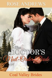 The Doctor's Mail-Order Bride - Coal Valley Brides, #3