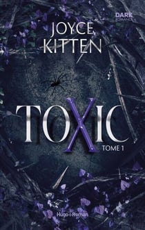 Toxic - Tome 01 - La dark romance événement
