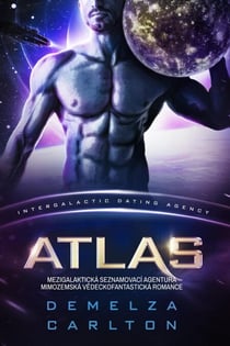 Atlas: Mezigalaktická Seznamovací Agentura Mimozemská Vědeckofantastická Romance - Kolonie: Nyx, #8