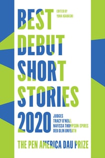 Best Debut Short Stories 2020 - The PEN America Dau Prize
