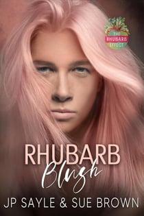 Rhubarb Blush - The Rhubarb Effect, #5