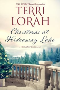 Christmas at Hideaway Lake - A Hideaway Lake Novel, #3