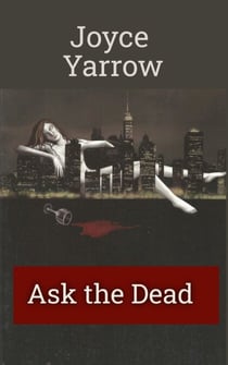 Ask the Dead - Jo Epstein Mysteries, #1