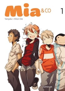 Mia &amp; Co - Tome 1