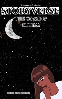Storyverse the Coming Storm - STORYVERSE, #9