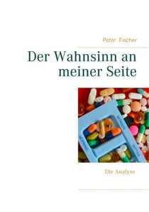 Der Wahnsinn an meiner Seite - Die Analyse