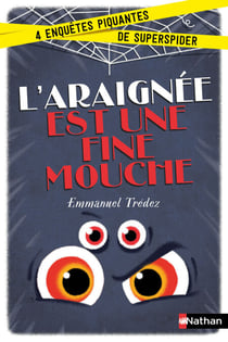 L'Araignée est une fine mouche