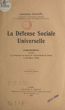 La défense sociale universelle - Conférence donnée à la Faculté de droit de l'Université de Paris, le 29 mars 1924