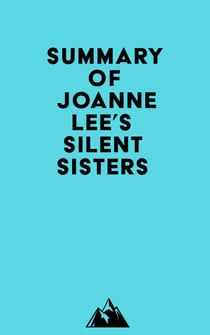 Summary of Joanne Lee's Silent Sisters