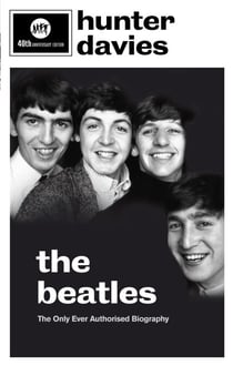 The Beatles - The Authorised Biography