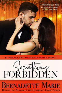 Something Forbidden - Funerals and Weddings, #4