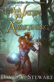 The Water of Awakening - Eternal Dream, #1