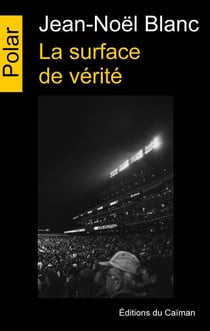 La surface de vérité