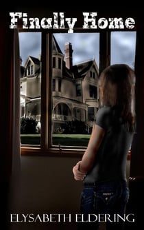 Finally Home - Kelly Watson, YA, Paranormal Mystery series