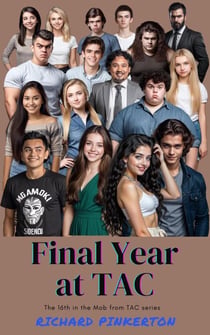 Final Year at TAC - The Mob from TAC, #16