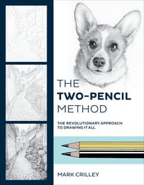 The Two-Pencil Method - The Revolutionary Approach to Drawing It All