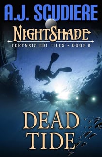 Dead Tide - NightShade Forensic FBI Files, #8