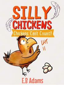 Chickens Can't Count - Silly Chickens