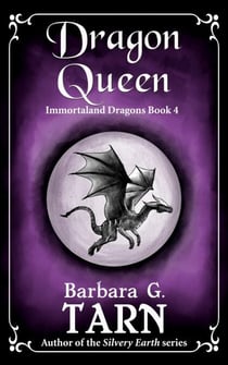 Dragon Queen - Immortaland Dragons, #4