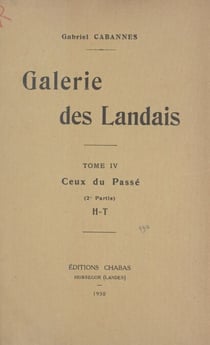 Galerie des Landais (4) - Ceux du passé (2e partie)