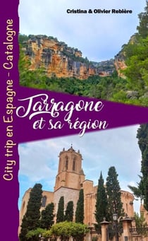 Tarragone et sa Région - Voyage Experience