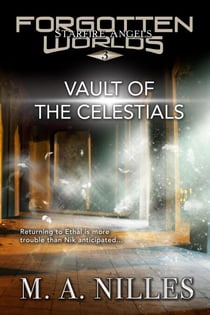 Vault of the Celestials - Starfire Angels: Forgotten Worlds, #3