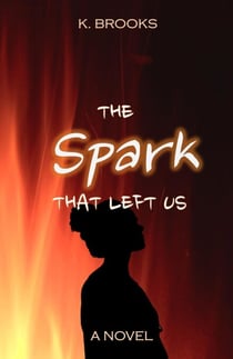 The Spark That Left Us - Sold Souls, #1