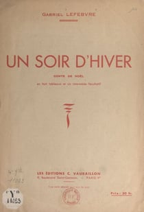 Un soir d'hiver - Conte de Noël en 8 tableaux et un intermède facultatif
